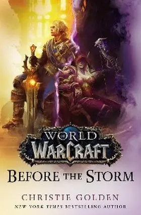 Golden |  World of Warcraft: Before the Storm | eBook | Sack Fachmedien