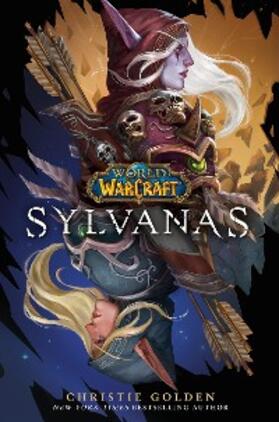 Golden |  World of Warcraft: Sylvanas | eBook | Sack Fachmedien