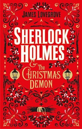 Lovegrove |  Sherlock Holmes and the Christmas Demon | Buch |  Sack Fachmedien