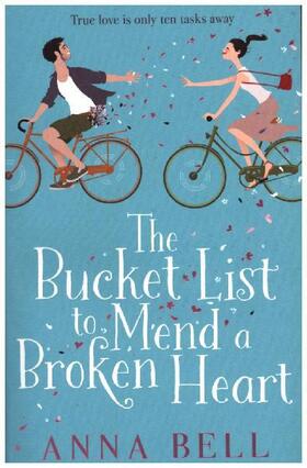 Bell |  The Bucket List to Mend a Broken Heart | Buch |  Sack Fachmedien