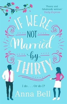 Bell |  If We're Not Married by Thirty | Buch |  Sack Fachmedien
