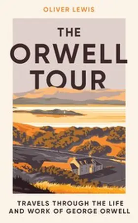 Lewis |  The Orwell Tour | eBook | Sack Fachmedien