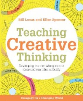 Lucas / Spencer |  Teaching Creative Thinking | eBook | Sack Fachmedien