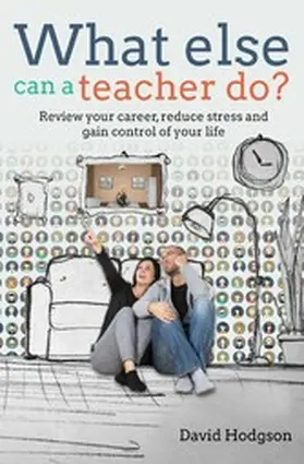 Hodgson |  What Else Can a Teacher Do? | eBook | Sack Fachmedien