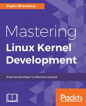 Maruthi / Bharadwaj |  Mastering Linux Kernel Development | eBook | Sack Fachmedien