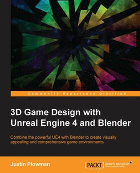 Plowman |  3D Game Design with Unreal Engine 4 and Blender | eBook | Sack Fachmedien