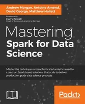 Morgan / Amend / Hallett |  Mastering Spark for Data Science | eBook | Sack Fachmedien