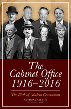 Seldon / Meakin |  The Cabinet Office, 1916-2018 | eBook | Sack Fachmedien