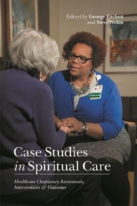 Nolan / Fitchett |  Case Studies in Spiritual Care: Healthcare Chaplaincy Assessments, Interventions and Outcomes | Buch |  Sack Fachmedien