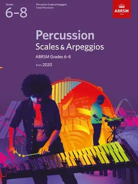 ABRSM |  Percussion Scales & Arpeggios, ABRSM Grades 6-8 | Buch |  Sack Fachmedien