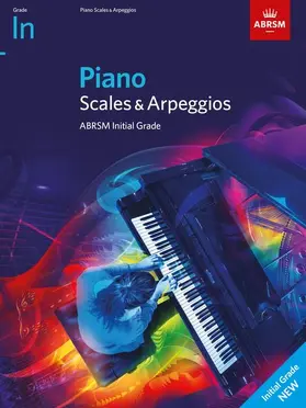 ABRSM |  Piano Scales & Arpeggios, ABRSM Initial Grade | Buch |  Sack Fachmedien