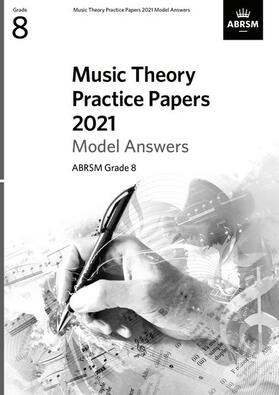 ABRSM |  Music Theory Practice Papers 2021 Model Answers, ABRSM Grade 8 | Buch |  Sack Fachmedien