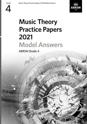 ABRSM |  Music Theory Practice Papers Model Answers 2021, ABRSM Grade 4 | Buch |  Sack Fachmedien