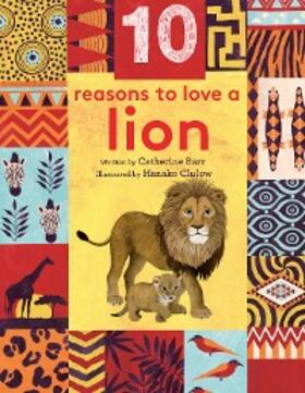 Barr |  10 Reasons to Love ... a Lion | eBook | Sack Fachmedien