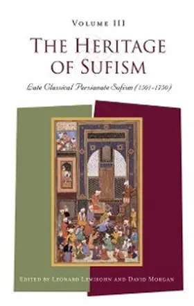 Lewisohn / Morgan |  The Heritage of Sufism | eBook | Sack Fachmedien