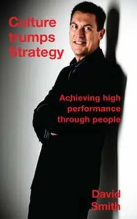 Smith |  Culture Trumps Strategy - Achieving High Performance Through People | eBook | Sack Fachmedien