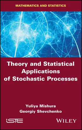 Mishura / Shevchenko |  Theory and Statistical Applications of Stochastic Processes | Buch |  Sack Fachmedien