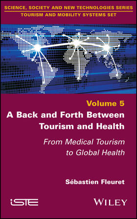 Fleuret |  A Back and Forth Between Tourism and Health | Buch |  Sack Fachmedien