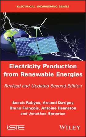 Robyns / Davigny / François |  Electricity Production from Renewable Energies | Buch |  Sack Fachmedien