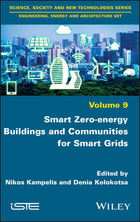 Kampelis / Kolokotsa |  Smart Zero-Energy Buildings and Communities for Smart Grids | Buch |  Sack Fachmedien