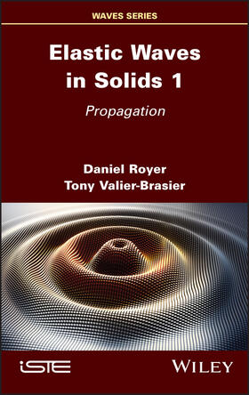 Royer / Valier-Brasier |  Elastic Waves in Solids, Volume 1 | Buch |  Sack Fachmedien