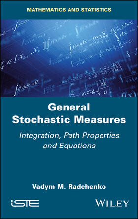 Radchenko |  General Stochastic Measures | Buch |  Sack Fachmedien