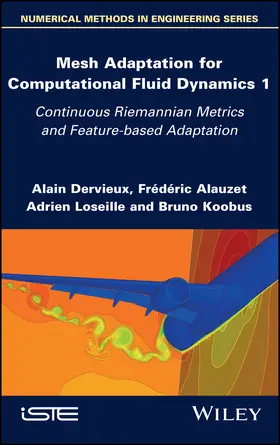 Dervieux / Alauzet / Loseille |  Mesh Adaptation for Computational Fluid Dynamics, Volume 1 | Buch |  Sack Fachmedien