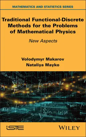 Makarov / Mayko |  Traditional Functional-Discrete Methods for the Problems of Mathematical Physics | Buch |  Sack Fachmedien