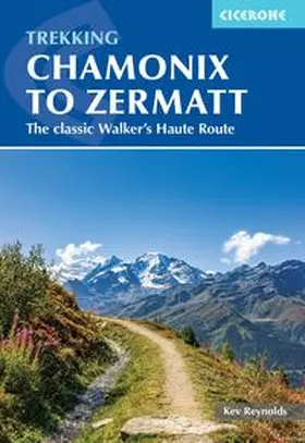 Reynolds |  Trekking Chamonix to Zermatt | Buch |  Sack Fachmedien