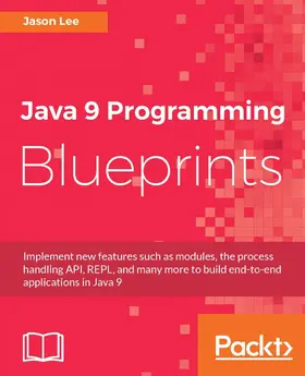 Lee |  Java 9 Programming Blueprints | eBook | Sack Fachmedien