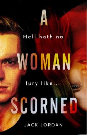 Jordan |  A Woman Scorned | eBook | Sack Fachmedien