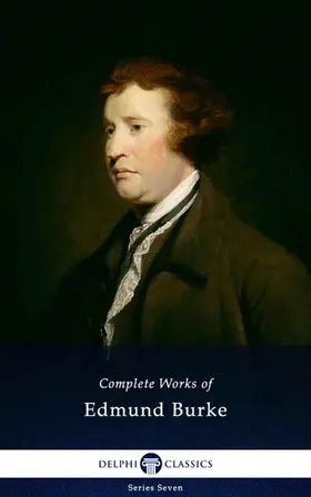 Burke |  Delphi Complete Works of Edmund Burke (Illustrated) | eBook | Sack Fachmedien