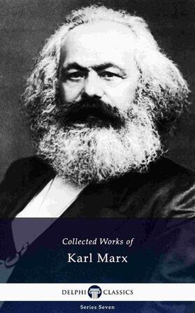 Marx / Engels |  Delphi Collected Works of Karl Marx (Illustrated) | eBook | Sack Fachmedien