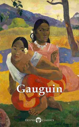 Gauguin / Russell |  Delphi Complete Works of Paul Gauguin (Illustrated) | eBook | Sack Fachmedien