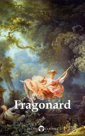 Fragonard / Russell |  Delphi Complete Works of Jean-Honoré Fragonard (Illustrated) | eBook | Sack Fachmedien