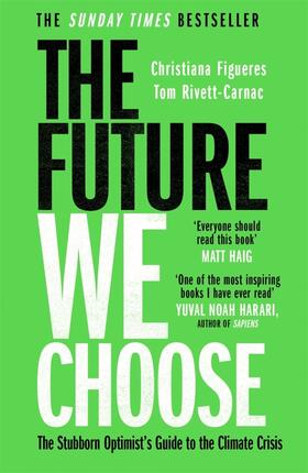 Figueres / Rivett-Carnac |  The Future We Choose | Buch |  Sack Fachmedien