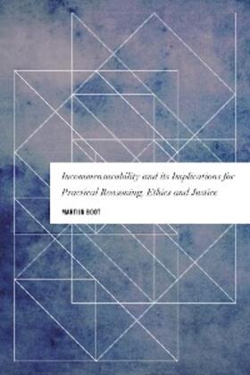 Boot |  Incommensurability and its Implications for Practical Reasoning, Ethics and Justice | eBook | Sack Fachmedien