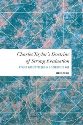 Meijer |  Charles Taylor's Doctrine of Strong Evaluation | eBook | Sack Fachmedien