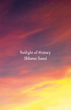 Sand |  Twilight of History | eBook | Sack Fachmedien