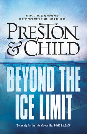Preston / Child |  Beyond the Ice Limit | Buch |  Sack Fachmedien
