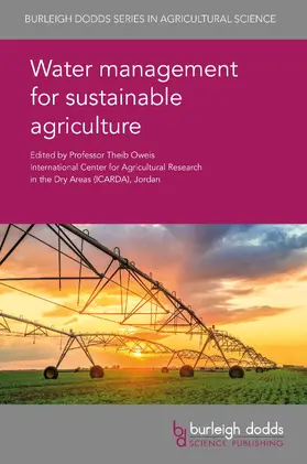 Oweis |  Water management for sustainable agriculture | Buch |  Sack Fachmedien