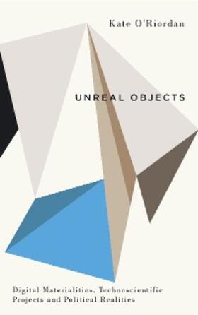 O'Riordan |  Unreal Objects | eBook | Sack Fachmedien