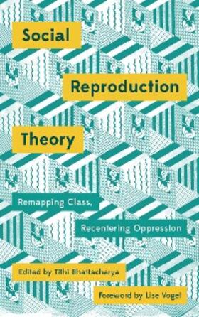 Bhattacharya |  Social Reproduction Theory | eBook | Sack Fachmedien