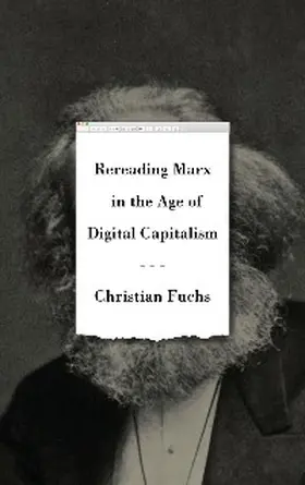 Fuchs |  Rereading Marx in the Age of Digital Capitalism | eBook | Sack Fachmedien