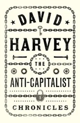 Harvey |  The Anti-Capitalist Chronicles | eBook | Sack Fachmedien