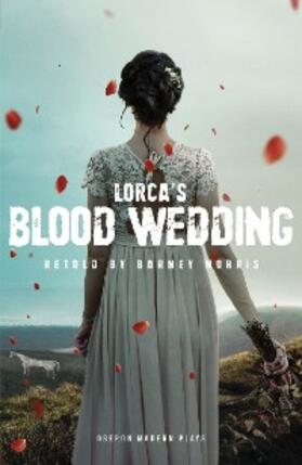 Lorca |  Blood Wedding | eBook | Sack Fachmedien