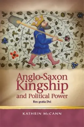 McCann | Anglo-Saxon Kingship and Political Power | E-Book | sack.de