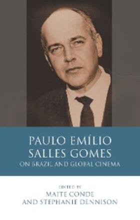 Conde / Dennison |  Paulo Emílio Salles Gomes | eBook | Sack Fachmedien