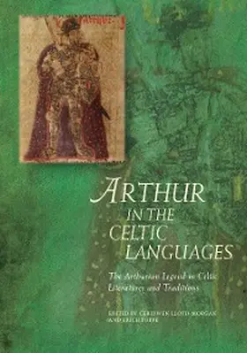 Lloyd-Morgan / Poppe |  Arthur in the Celtic Languages | eBook | Sack Fachmedien