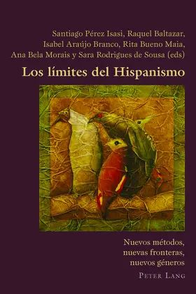 Pérez Isasi / Perez Isasi / Baltazar |  Los límites del Hispanismo | eBook | Sack Fachmedien